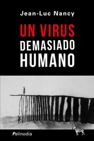 UN VIRUS DEMASIADO HUMANO